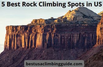 5 Best Rock Climbing Spots in US